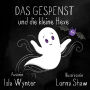 Das Gespenst und die kleine Hexe (Layla, das Gespenst, #3)