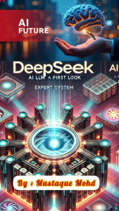 Title: Mastering DeepSeek AI: Unlocking the Power of Next-Generation Artificial Intelligence, Author: Mustaque Mohammed