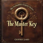 The Master Key (The Locksmith's Legacy Series, #1)