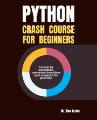 Title: Python Crash Course for Beginners, Author: Alex Coder