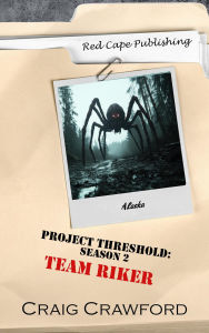 Title: Project Threshold Season 2: Team Riker, Author: Craig Crawford