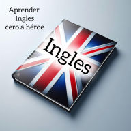 Title: .APRENDER iNGLES CERO a HEROE, Author: Profesor Paul