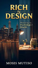 Rich by Design