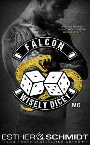 Title: Falcon Wisely Dicey MC, Author: Esther E. Schmidt