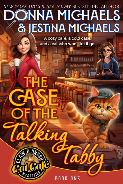 The Case of the Talking Tabby (Claw and Order Cat Cafe Mysteries, #1)
