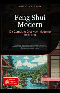 Title: Feng Shui Modern: De Complete Gids voor Moderne Inrichting, Author: Boreas Nl. M. L. Saage