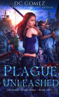 Plague Unleashed (The Intern Diaries)