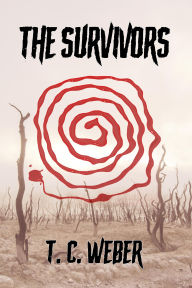 Title: The Survivors, Author: T. C. Weber