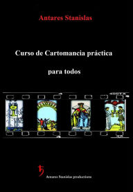 Title: Curso de Cartomancia práctica, para todos, Author: Antares Stanislas