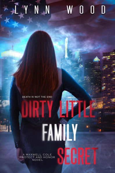 Dirty Little Family Secret (Protect and Honor Series, #3)