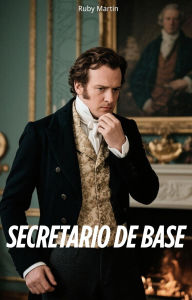 Title: Secretario de Base, Author: Ruby Martin