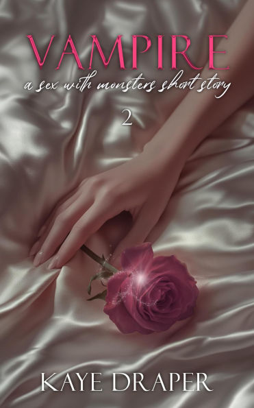 Vampire (Sex With Monsters, #2)