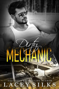 Download free pdf books ipad Dirty Mechanic (Dirty Deeds) (English literature)  by Lacey Silks