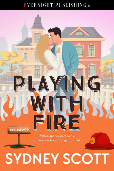 Playing with Fire (Applewood, #1)