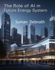 Title: The Role of AI in Future Energy System, Author: SUMAN DEBNATH