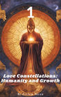 Love Constellations: Humanity and Growth 1