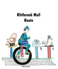 Title: Rittlerock Mail Route, Author: Richard A Hazard