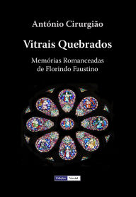Title: Vitrais Quebrados, Author: José Machado
