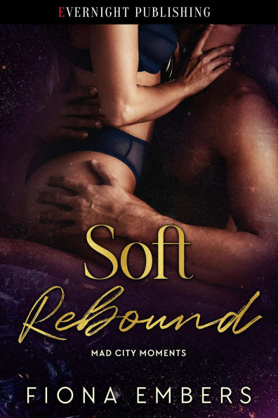 Soft Rebound (Mad City Moments, #2)