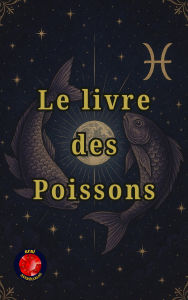 Title: Le livre des Poissons, Author: Alina Rubi