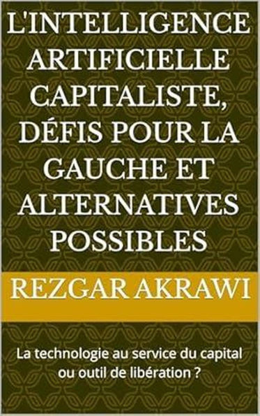 L'intelligence artificielle capitaliste, défis pour la gauche et alternatives possibles