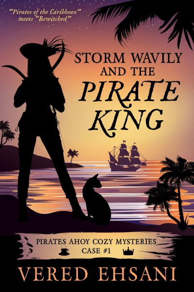 Storm Wavily and the Pirate King (Pirates Ahoy!, #1)