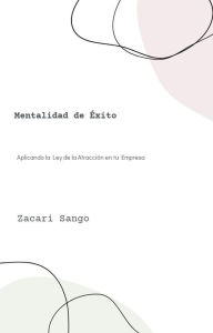 Title: Mentalidad de Éxito, Author: Zacari Sango