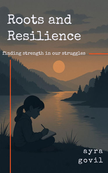 Roots and Resilience (Writings By Ayra, #2501)