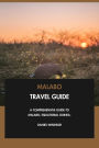 Malabo Travel Guide: A Comprehensive Guide to Malabo, Equatorial Guinea.