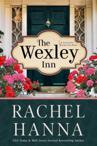 Title: The Wexley Inn (The Lowcountry Ladies Club, #1), Author: Rachel Hanna