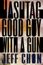 Hashtag Good Guy With a Gun