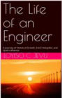 The Life of an Engineer_A Journey of Technical Growth, Inner Discipline, and Quiet Influence
