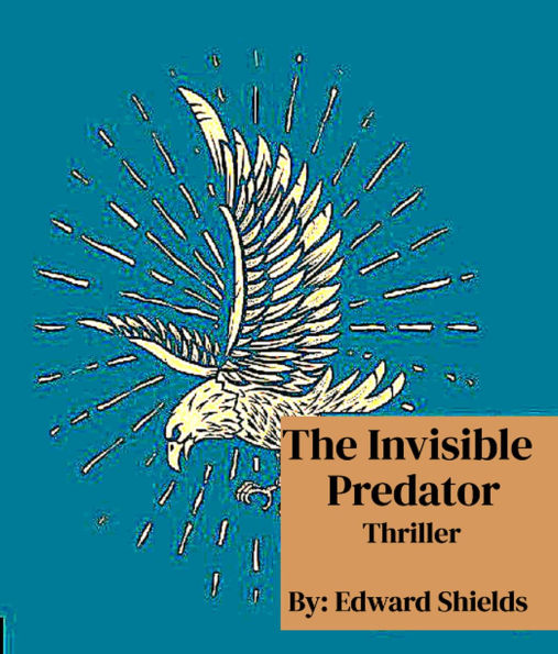 The Invisible Predator (Enhanced Man, #2)