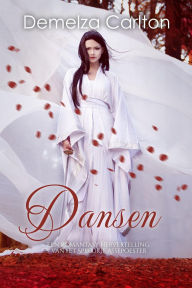 Title: Dansen: Een Romantasy Hervertelling van het Sprookje Assepoester (Middeleeuwse Sprookjesromantische serie, #2), Author: Demelza Carlton