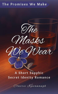 eBookStore library: The Masks We Wear (The Promises We Make, #1) by Claerie Kavanaugh