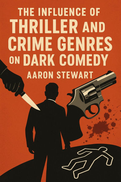 The Influence of Thriller and Crime Genres on Dark Comedy