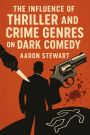 The Influence of Thriller and Crime Genres on Dark Comedy