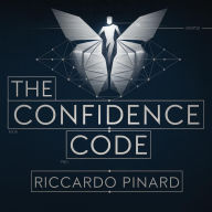 Title: The Confidence Code, Author: Riccardo Pinard