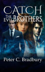 Catch The Evil Brothers (Prospects, #2)