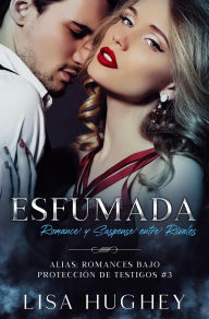Google books magazine download Esfumada (Romance y Suspense entre Rivales) DJVU by Lisa Hughey