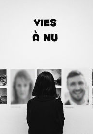 Title: Vies à Nu, Author: Rafael Lima
