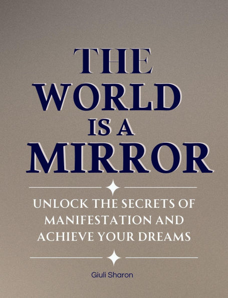 The World is a Mirror
