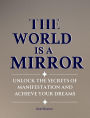 The World is a Mirror