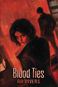Title: Blood Ties, Author: RD Rivers
