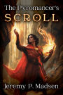 The Pyromancer's Scroll (The Zenitha Saga, #1)