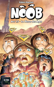 Title: Noob - La Pierre des Âges, Author: Fabien Fournier
