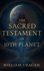 The Sacred Testament of 10th Planet