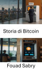 Storia di Bitcoin: Un viaggio attraverso l'evoluzione delle macchine per la moneta digitale