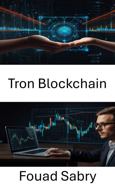 Tron Blockchain: Ein umfassender Leitfaden zum dezentralen Finanzwesen auf der Blockchain