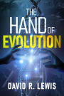 The Hand of Evolution